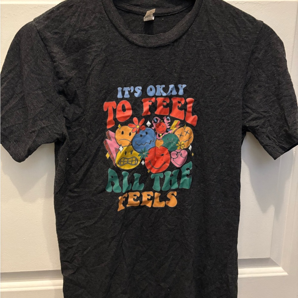 It’s okay to feel all the feels tee